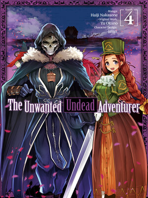 cover image of The Unwanted Undead Adventurer, Volume 4